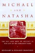 Michael & Natasha The Life & Love Of The