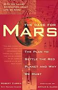 Case For Mars The Plan To Settle The Red