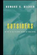 Outsiders Studies In The Sociology Of Deviance