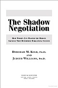 Shadow Negotiation How Women Can Master the Hidden Agendas That Determine Bargaining Success