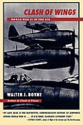 Clash of Wings: World War II in the Air