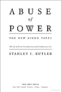 Abuse Of Power The New Nixon Tapes