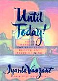 Until Today Daily Devotions for Spiritual Growth & Peace of Mind