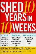 Shed 10 Years In 10 Weeks