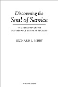 Discovering The Soul Of Service The Nine Drivers of Sustainable Business Success