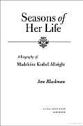 Seasons Of Her Life Madeleine Albright