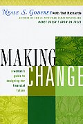 Making Change A Womans Guide to Designing Her Financial Future