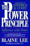 The Power Principle: Influence with Honor