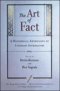 Art of Fact A Historical Anthology of Literary Journalism