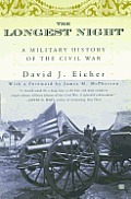 Longest Night A Military History of the Civil War