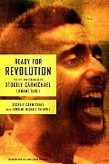 Ready For Revolution The Life & Struggles of Stokeley Carmichael