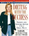 Dieting with the Duchess: Secrets and Sensible Advice for a Great Body