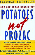 Potatoes Not Prozac A Natural Seven Step