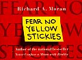 Fear No Yellow Stickies
