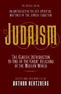 Judaism the Key Spiritual Writings of the Jewish Tradition Revised Edition