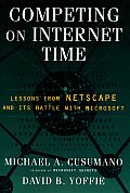 Competing On Internet Time Lessons From