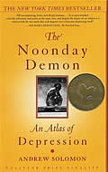 Noonday Demon An Atlas of Depression