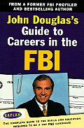 Guide To Careers In The FBI