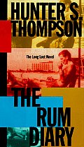 Rum Diary The Long Lost Novel