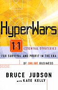 Hyperwars: 11 Essential Strategies for Survival and Profit in the Era of On-Line Business