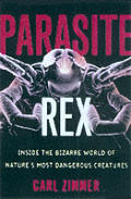 Parasite Rex Inside The Bizarre World Of