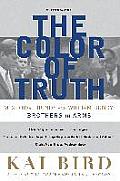 The Color of Truth: McGeorge Bundy and William Bundy: Brothers in Arms