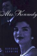 Mrs Kennedy The Missing History Of The