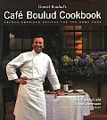 Cafe Boulud Cookbook French American Recipes for the Home Cook