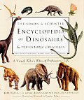 Simon & Schuster Encyclopedia Of Dinosaurs & Prehistoric Crea