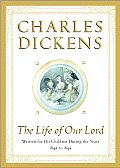 Life of Our Lord Written for His Children During the Years 1846 to 1849