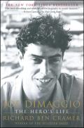 Joe Dimaggio The Heros Life