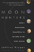 Moon Hunters Nasas Remarkable Expedition