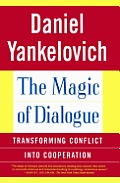 The Magic of Dialogue: Transforming Conflict Into Cooperation