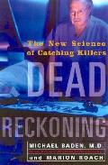 Dead Reckoning The New Science Of Catchi
