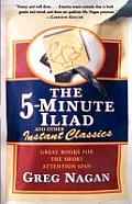 Five Minute Iliad & Other Instant Classics