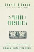 The Virtue of Prosperity: Finding Values in an Age of Techno-Affluence