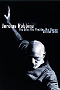 Jerome Robbins His Life