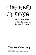 End of Days Fundamentalism & the Struggle for the Temple Mount