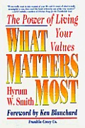 What Matters Most: The Power of Living Your Values