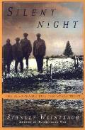 Silent Night The Story of the World War I Christmas Truce