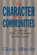 Character Of Our Communities Toward