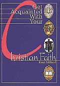 Get Aquainted with Your Christian Faith Student Guide