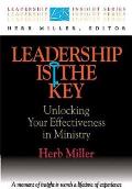 Leadership Is the Key: Unlocking Your Effectiveness in Ministry
