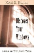 Discover Your Windows Lining Up With God