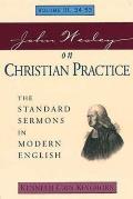 John Wesley on Christian Practice Volume 3: The Standard Sermons in Modern English Volume III, 34-53