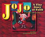 Jo Jo A Tiny Story Of Faith A Journey