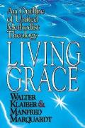 Living Grace: An Outline of United Methodist Theology