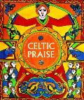 Celtic Praise A Book Of Celtic Devotio N