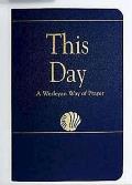 This Day (Regular Edition): A Wesleyan Way of Prayer