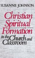 Christian Spiritual Formation in the Church & Classroom